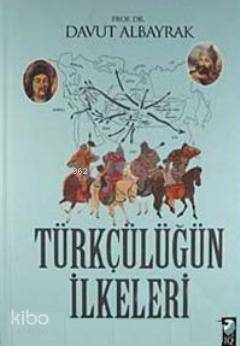 Türkçülüğün İlkeleri - 1