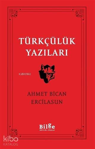 Türkçülük Yazıları - 1