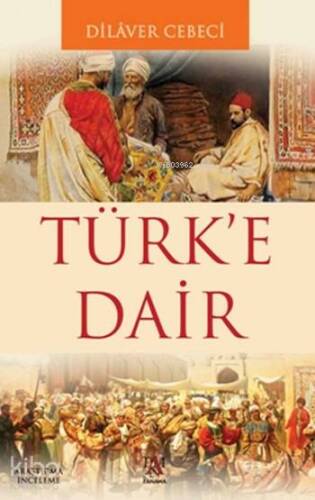 Türk'e Dair - 1