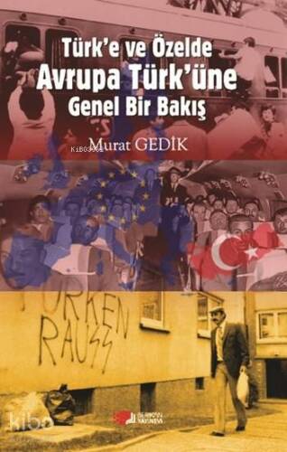 Türk'e ve Özelde Avrupa Türk'üne Genel Bir Bakış - 1