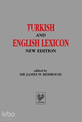 Turkish and English Lexicon; Osmanlı Tükçesi - İngilizce Lûgat (ciltli, şamua kağıt) - 1