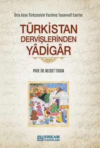 Türkistan Dervişlerinden Yadigar - 1