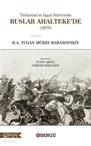 Türkistan'ın İşgal Sürecinde Ruslar Ahalteke'de (1879) - 1