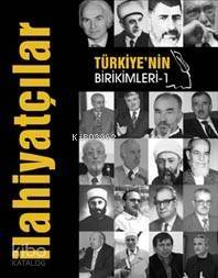 Türkiye'nin Birikimleri 1 - İlahiyatçılar - 1