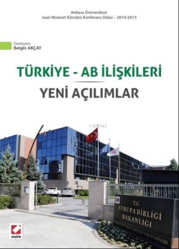 Türkiye – AB İlişkileri Yeni Açılımlar - 1