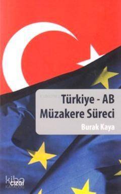 Türkiye - AB Müzakere Süreci - 1