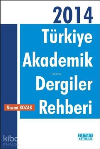 Türkiye Akademik Dergiler Rehberi - 2014 - 1