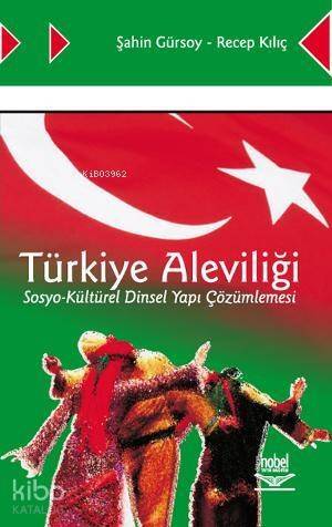 Türkiye Aleviliği; Sosyo-Kültürel Dinsel Yapı Çözümlemesi - 1