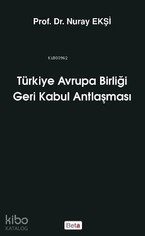 Türkiye Avrupa Birliği Geri Kabul Antlaşması - 1