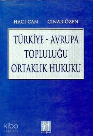 Türkiye - Avrupa Topluluğu Ortaklık Hukuku - 1