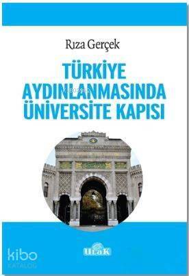 Türkiye Aydınlanmasında Üniversite Kapısı - 1