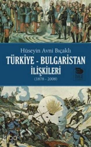 Türkiye Bulgaristan İlişkileri (1878-2008) - 1