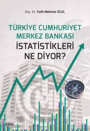 Türkiye Cumhuriyet Merkez Bankasıistatistikleri Ne Diyor? - 1