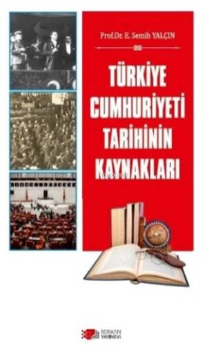 Türkiye Cumhuriyeti Tarihinin Kaynakları - 1