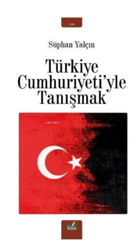 Türkiye Cumhuriyeti'yle Tanışmak - 1