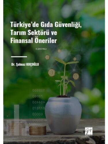 Türkiye' de Gıda Güvenliği, Tarım Sektörü ve Finansal Öneriler - 1