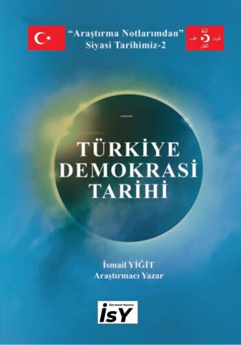 Türkiye Demokrasi Tarihi;Siyasi Tarihimiz - 1