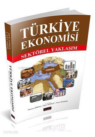 Türkiye Ekonomisi; Sektörel Yaklaşım - 1