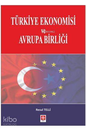 Türkiye Ekonomisi ve Avrupa Birliği - 1