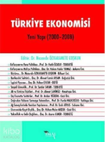 Türkiye Ekonomisi (Yeni Yapı 2000 - 2008) - 1