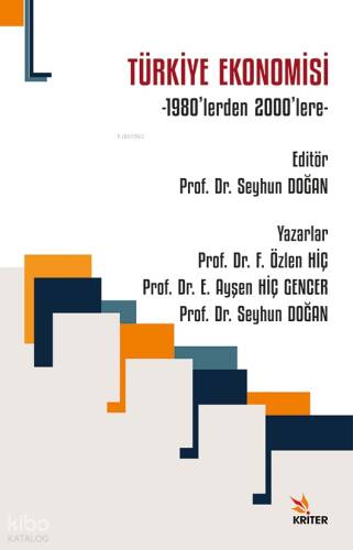 Türkiye Ekonomisi;1980’lerden 2000’lere - 1