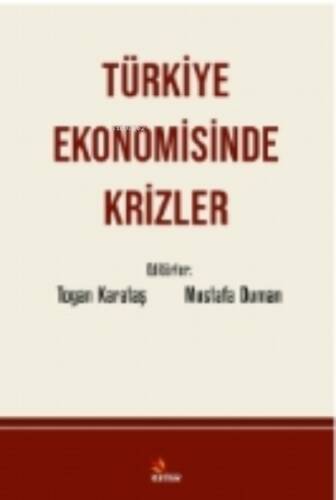 Türkiye Ekonomisinde Krizler - 1