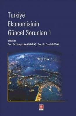 Türkiye Ekonomisinin Güncel Sorunları-1 - 1