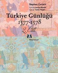 Türkiye Günlüğü 1577-1578; 2.cilt - 1