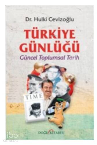 Türkiye Günlüğü:;Güncel Toplumsal Tarih - 1