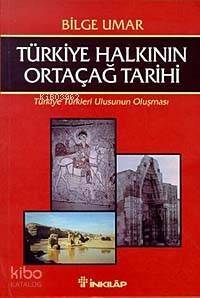 Türkiye Halkının Ortaçağ Tarihi - 1