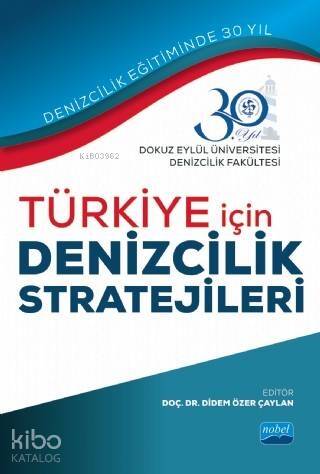 Türkiye İçin Denizcilik Stratejileri - 1