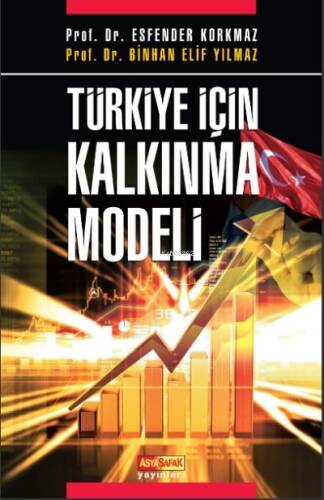 Türkiye İçin Kalkınma Modeli - 1