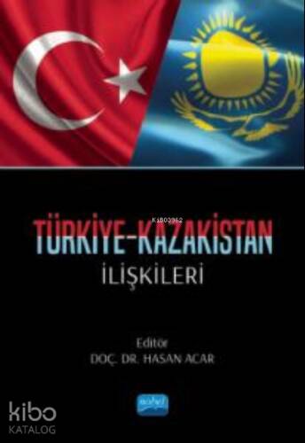 Türkiye-Kazakistan İlişkileri - 1