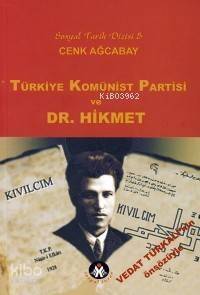 Türkiye Kominist Partisi ve Dr. Hikmet - 1