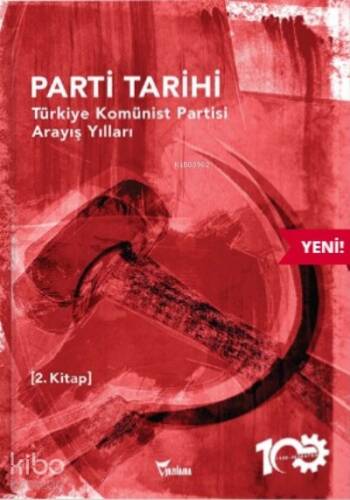 Türkiye Komünist Partisi Arayış Yılları ;1927-1965 Parti Tarihi-2.Kitap - 1