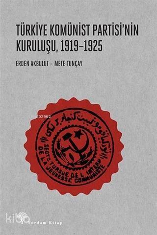 Türkiye Komünist Partisi'nin Kuruluşu, 1919-1925 - 1