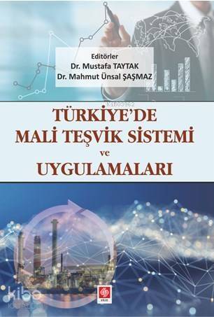 Türkiye Mali Teşvik Sistemi ve Uygulamaları - 1