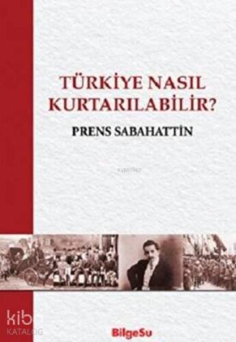 Türkiye Nasıl Kurtarılabilir? - 1