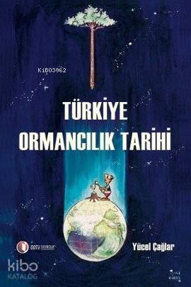 Türkiye Ormancılık Tarihi - 1