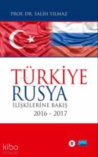 Türkiye-Rusya İlişkilerine Bakış;2016-2017 - 1