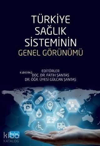 Türkiye Sağlık Sisteminin Genel Görünümü - 1