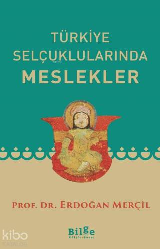 Türkiye Selçuklularında Meslekler - 1