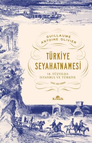 Türkiye Seyahatnamesi;18. Yüzyılda İstanbul ve Türkiye - 1