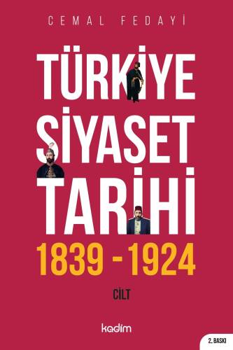 Türkiye Siyaset Tarihi;1 Cilt 1839-1924 - 1