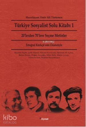 Türkiye Sosyalist Solu Kitabı 1; 20lerden 70lere Seçme Metinler - 1