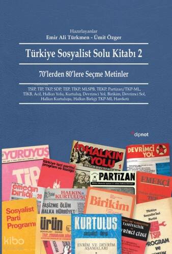 Türkiye Sosyalist Solu Kitabı 2; 70'lerden 80'lere Seçme Metinler - 1