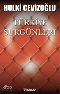 Türkiye Sürgünleri - 1