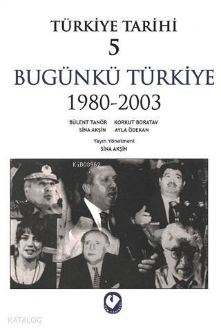 Türkiye Tarihi 5 Bugünkü Türkiye 1980 - 2003 - 1