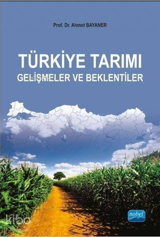 Türkiye Tarım Gelişmeler ve Beklentiler - 1