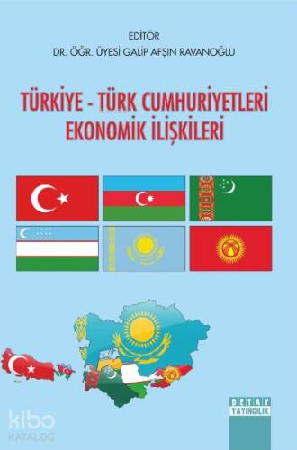 Türkiye - Türk Cumhuriyetleri Ekonomik İlişkileri - 1